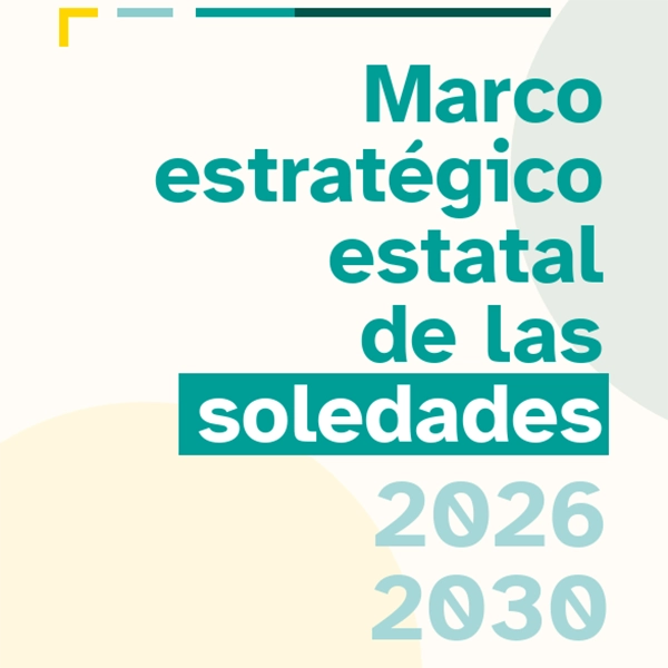Marco estratégico estatal de las soledades 2026-2030