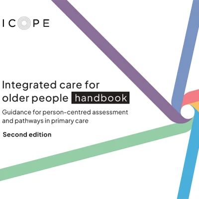 Manual de atención integrada para las personas mayores. Guía sobre la evaluación y los esquemas de atención centrados en la persona en la atención primaria de salud