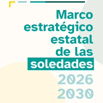 Marco estratégico estatal de las soledades 2026-2030